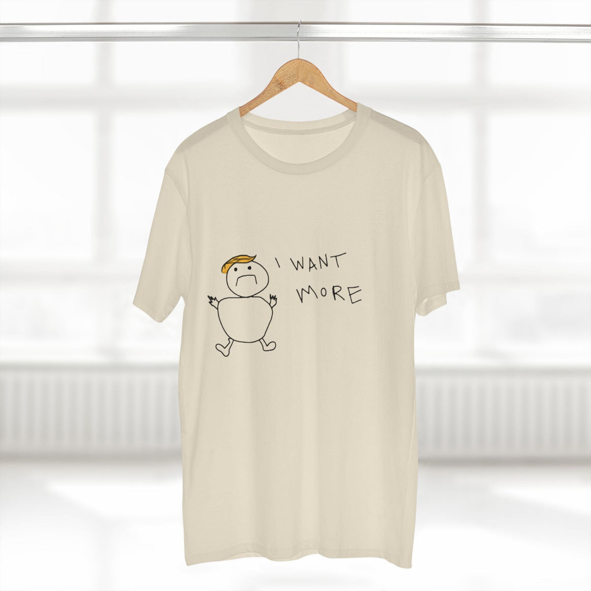 I Want More Rump T-Shirt - Armistice Goods